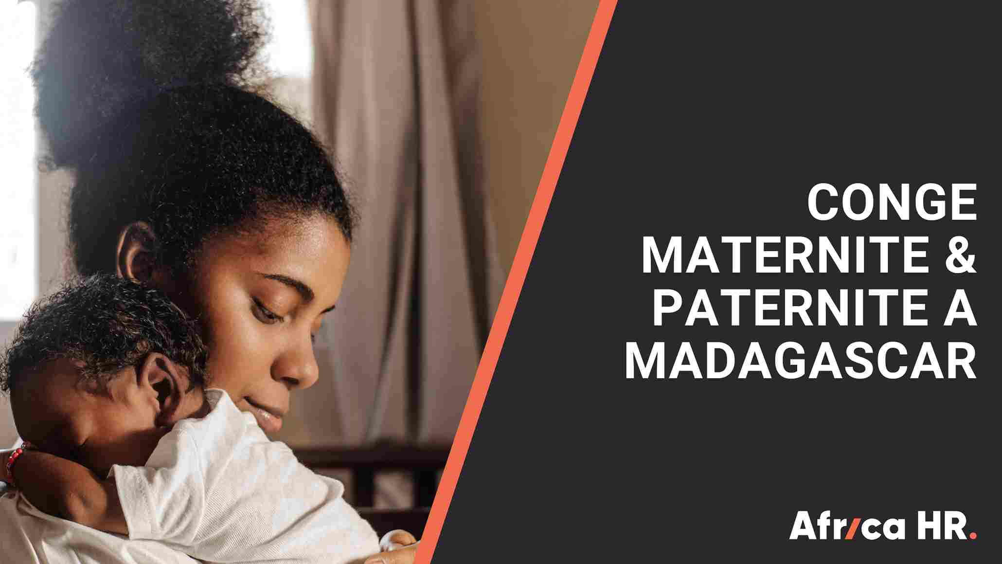 visuel de blog pour Conge maternite et paternite a Madagascar